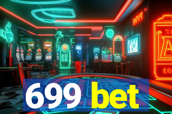 699 bet